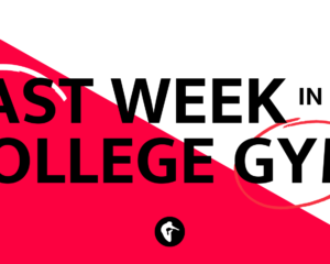 Last Week in College Gym graphic for social