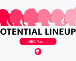 A pink and white graphic that reads Potential Lineups: GEC Part II