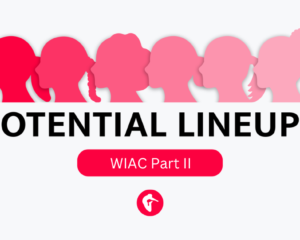 A pink and white graphic with Potential Lineups: WIAC Part II