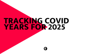 Tracking COVID years for 2025