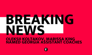 Breaking News Oleksii Koltakov, Marissa King Named Georgia Assistant Coaches