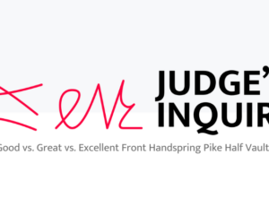 graphic for Judges Inquiry Good vs Great vs Excellent Front Handspring Pike Half Vaults