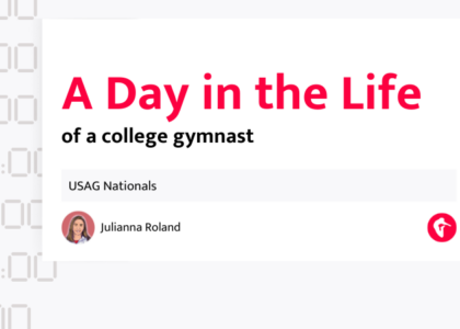 Promotional graphic titled "A Day in the Life of a college gymnast" featuring Julianna Roland at USAG Nationals, with a faint hourly schedule in the background.