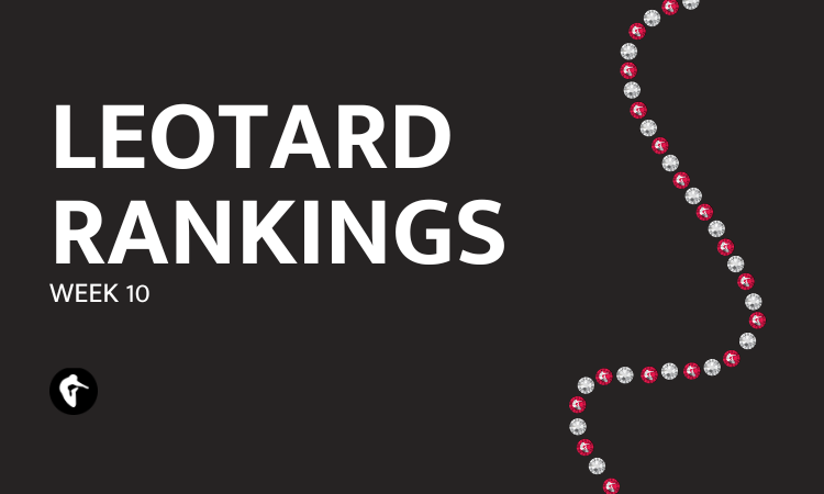 Leotard Rankings Week 10 graphic