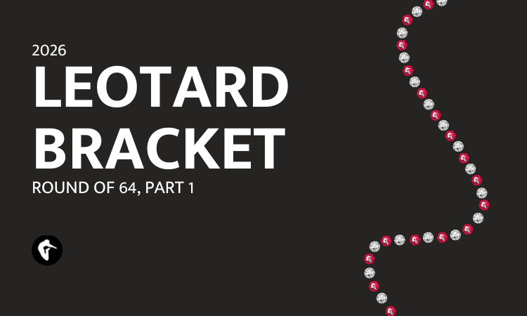 2026 Leotard Bracket Round of 64 Part 1